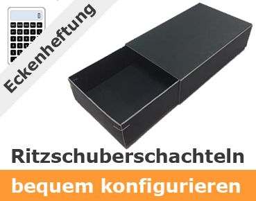 Ritzkantenschuberschachteln nach individuellem Maß Ritzkantenschuberschachteln nach individuellem Maß